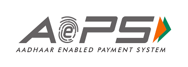 AEPS - Aadhar Enabled Payment System